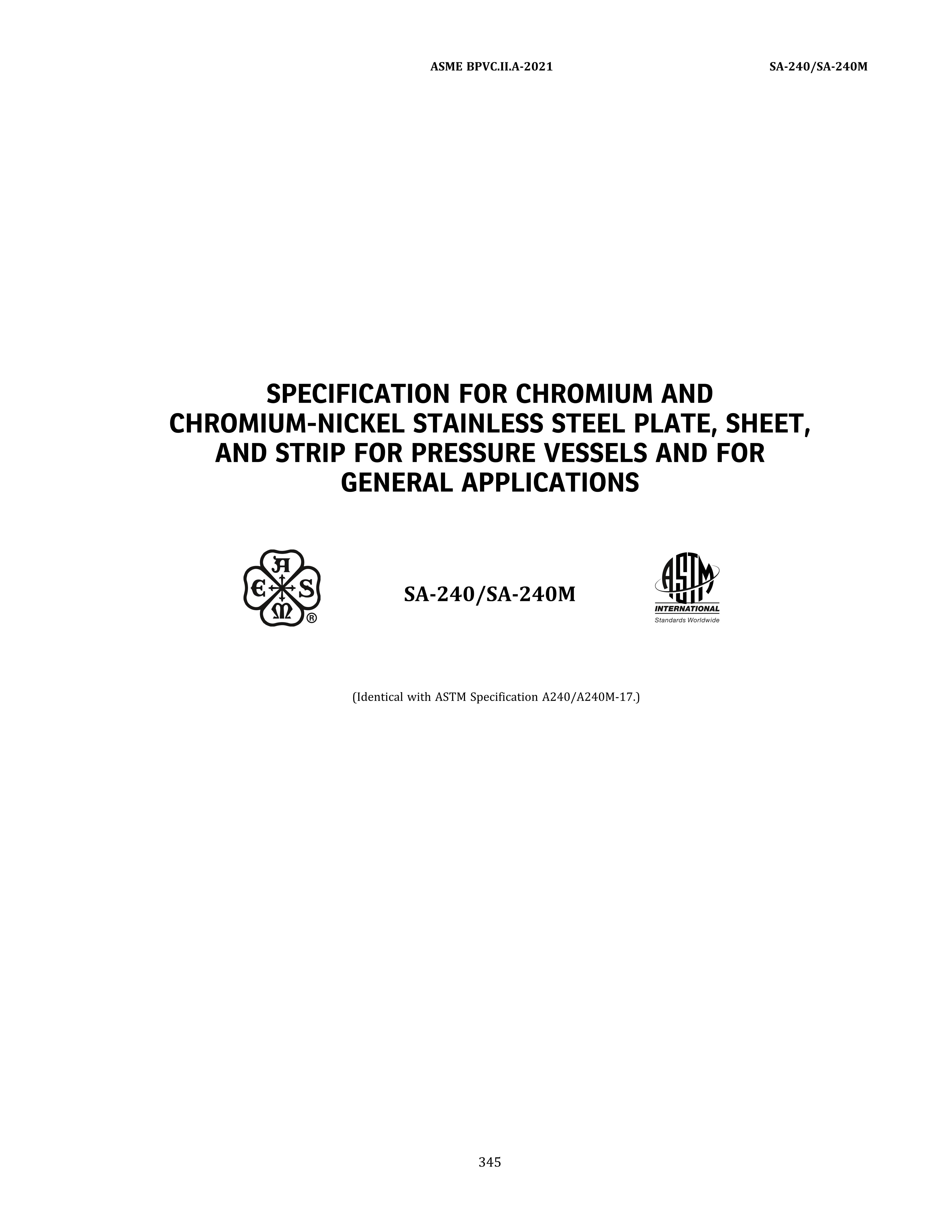 ASME SA-240 SPECIFICATION FOR CHROMIUM AND CHROMIUM-NICKEL STAINLESS STEEL PLATE