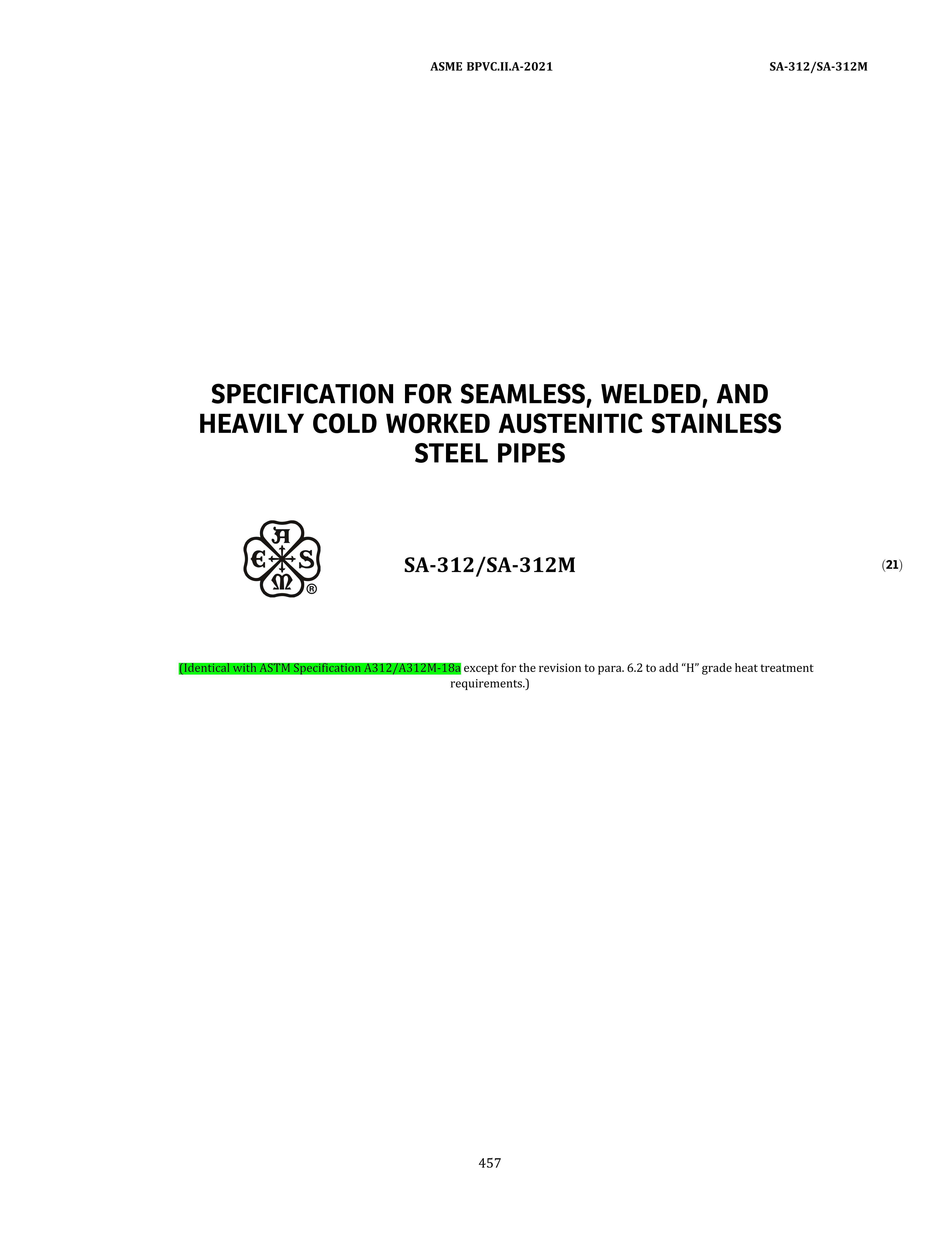 ASME SA-312 SEAMLESS, WELDED, AND HEAVILY COLD WORKED AUSTENITIC STAINLESS STEEL