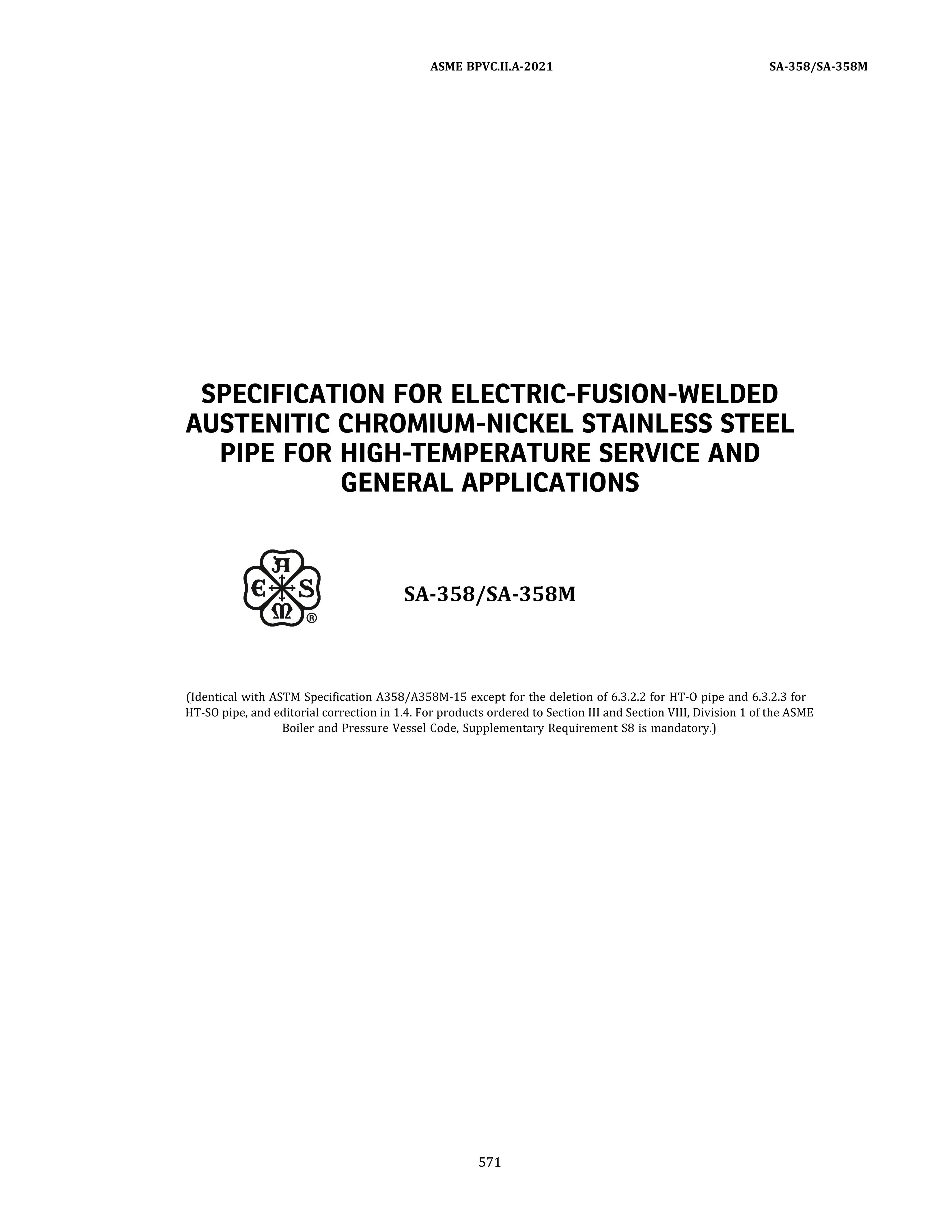 ASME SA-358 SPECIFICATION FOR ELECTRIC-FUSION-WELDED AUSTENITIC CHROMIUM-NICKEL 