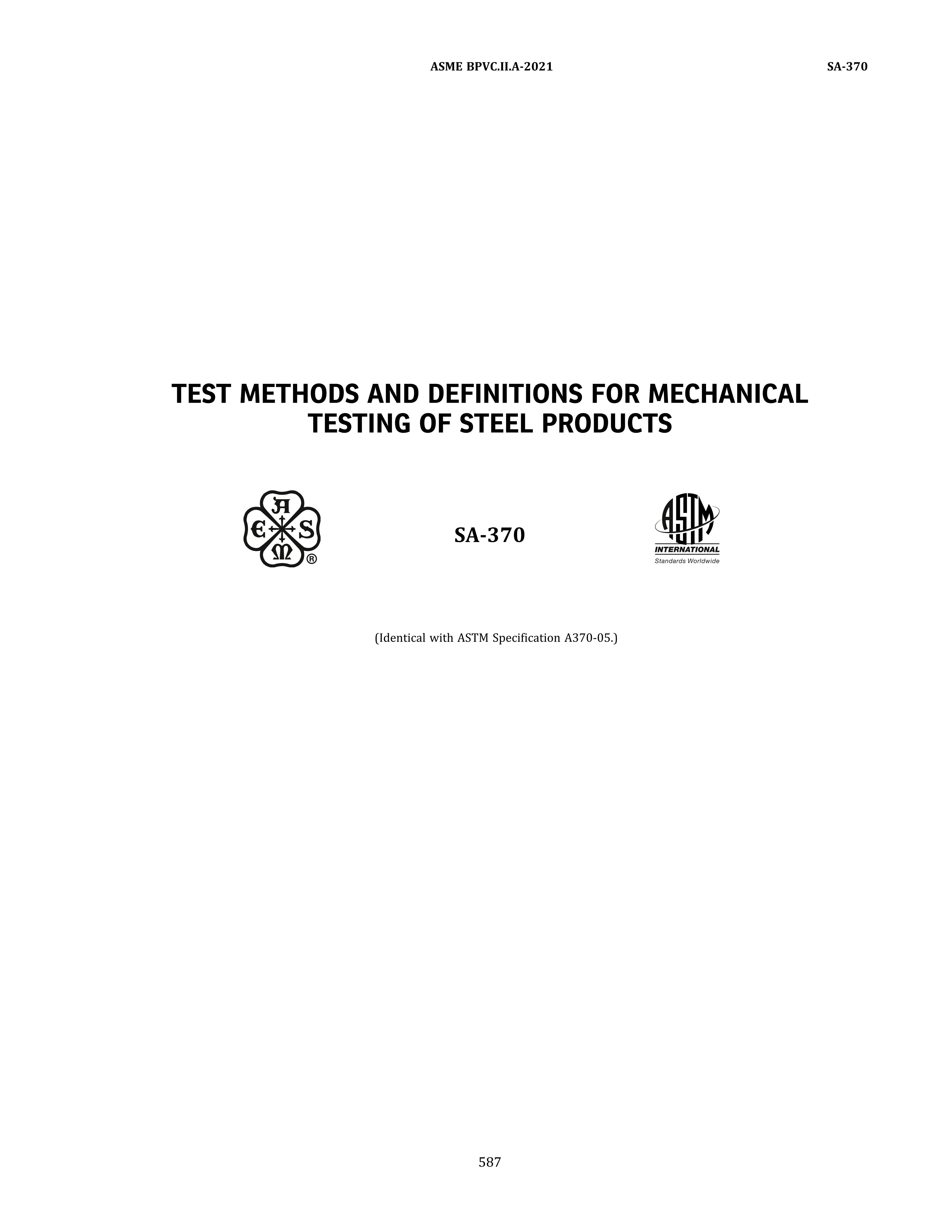 ASME SA-370 TEST METHODS AND DEFINITIONS FOR MECHANICAL TESTING OF STEEL PRODUCT