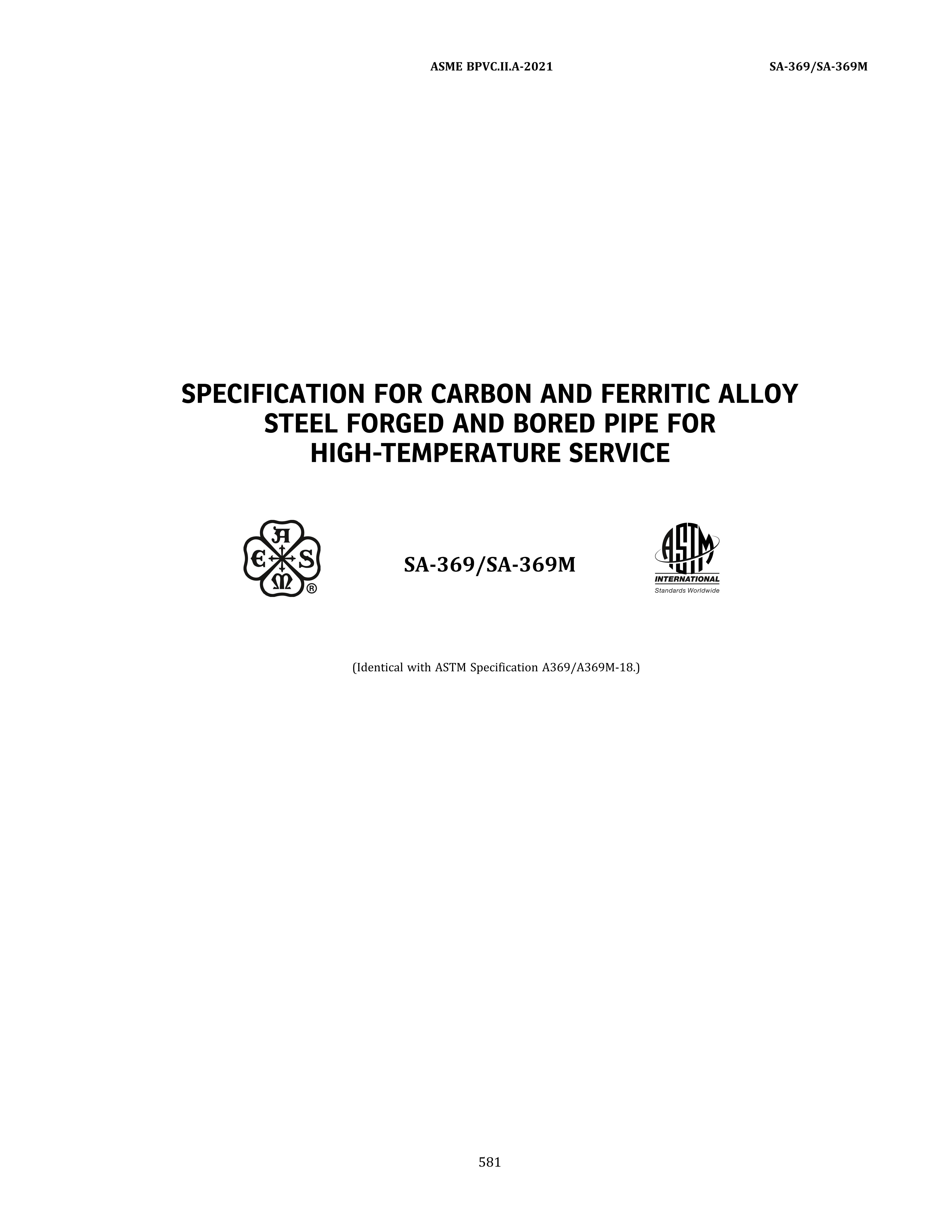 ASME SA-369 SPECIFICATION FOR CARBON AND FERRITIC ALLOY STEEL FORGED AND BORED 