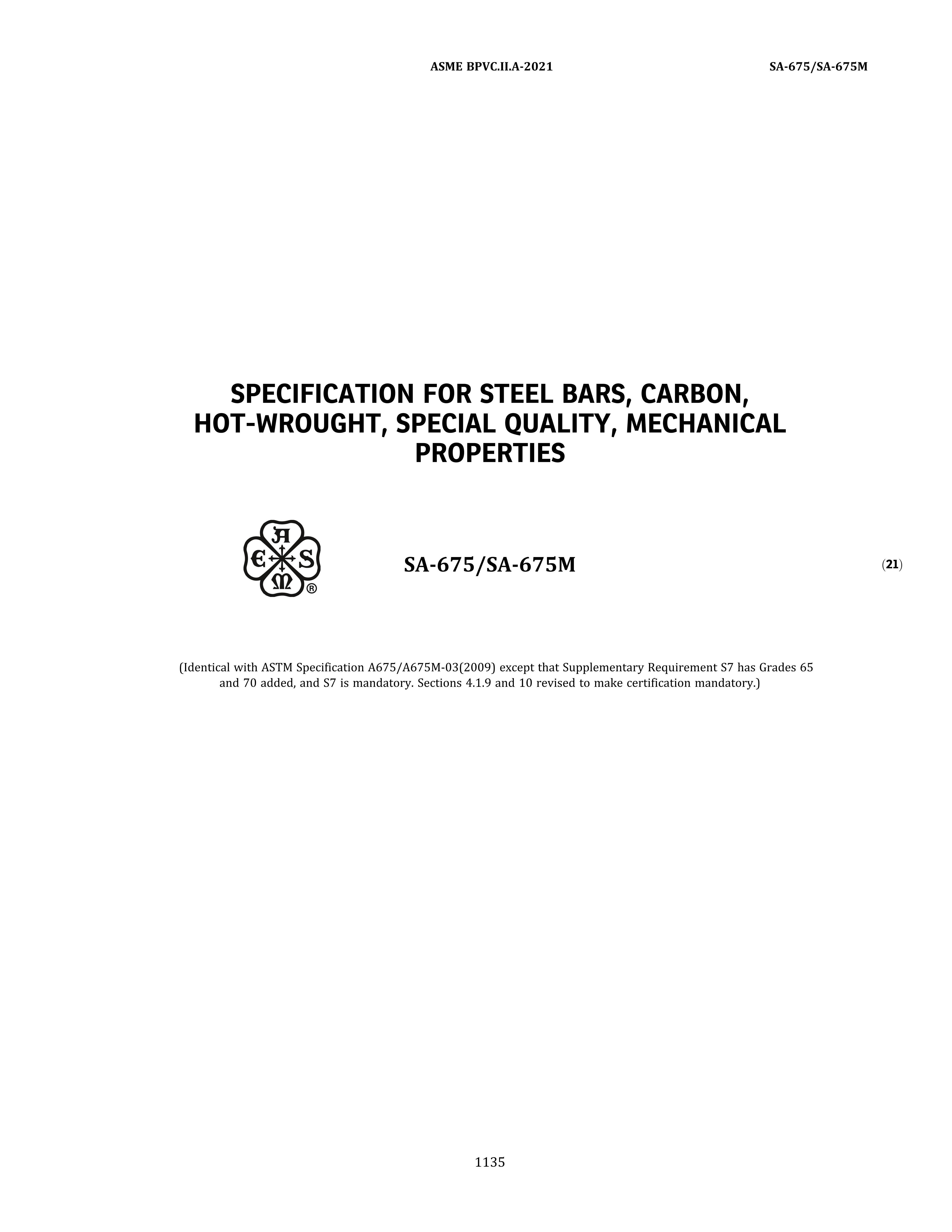 ASME SA-675 SPECIFICATION FOR STEEL BARS, CARBON, HOT-WROUGHT, SPECIAL QUALITY, 