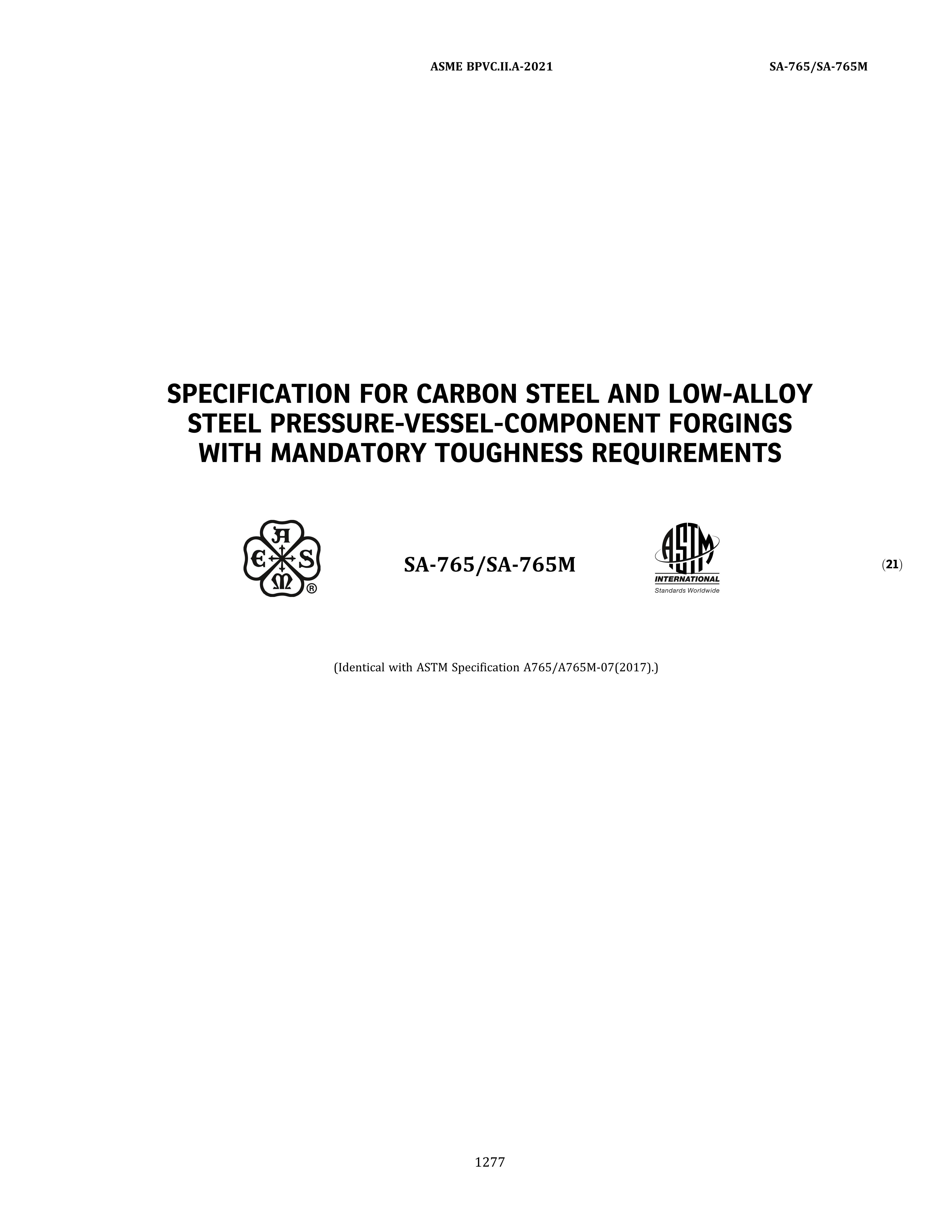 ASME SA-765 SPECIFICATION FOR CARBON STEEL AND LOW-ALLOY STEEL PRESSURE-VESSEL-C